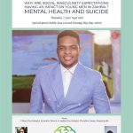 IS ASKING: WHY ARE SOCIAL MASCULINITY EXPECTATIONS HAVING AN IMPACT ON YOUNG MEN IN ZAMBIA?MENTAL HEALTH AND SUICIDE